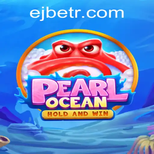 Dive into the Exciting World of PearlOcean at EJ Casino